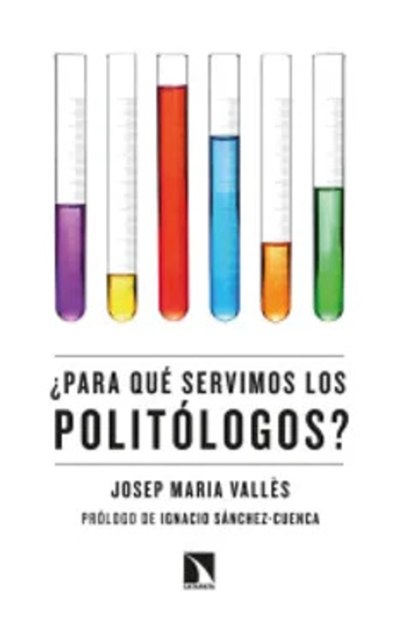 LIBRO ¿PARA QUE SERVIMOS LOS POLITOLOGOS? - 1