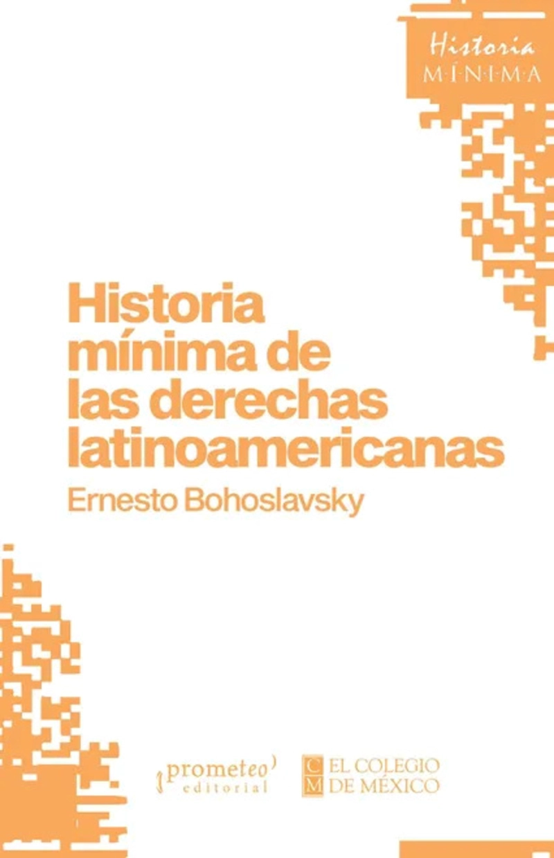 LIBRO HISTORIA MINIMA DE LAS DERECHAS LATINOAMERICANAS - 1