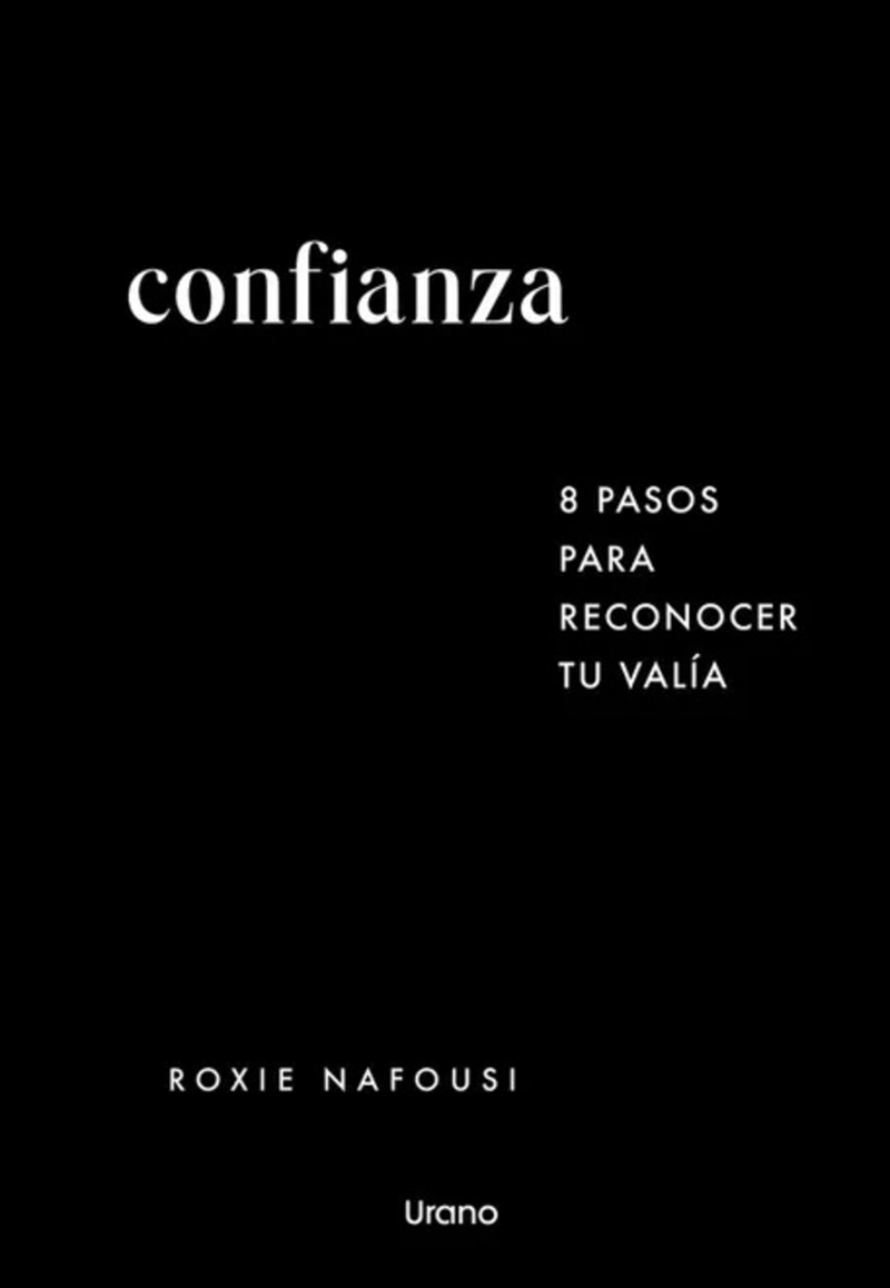 LIBRO CONFIANZA: 8 PASOS PARA RECONOCER TU VALIA - 1