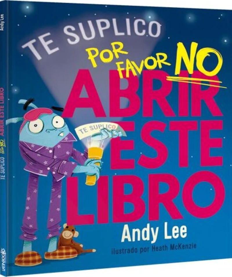 LIBRO TE LO SUPLICO… POR FAVOR NO ABRIR ESTE LIBRO - 1