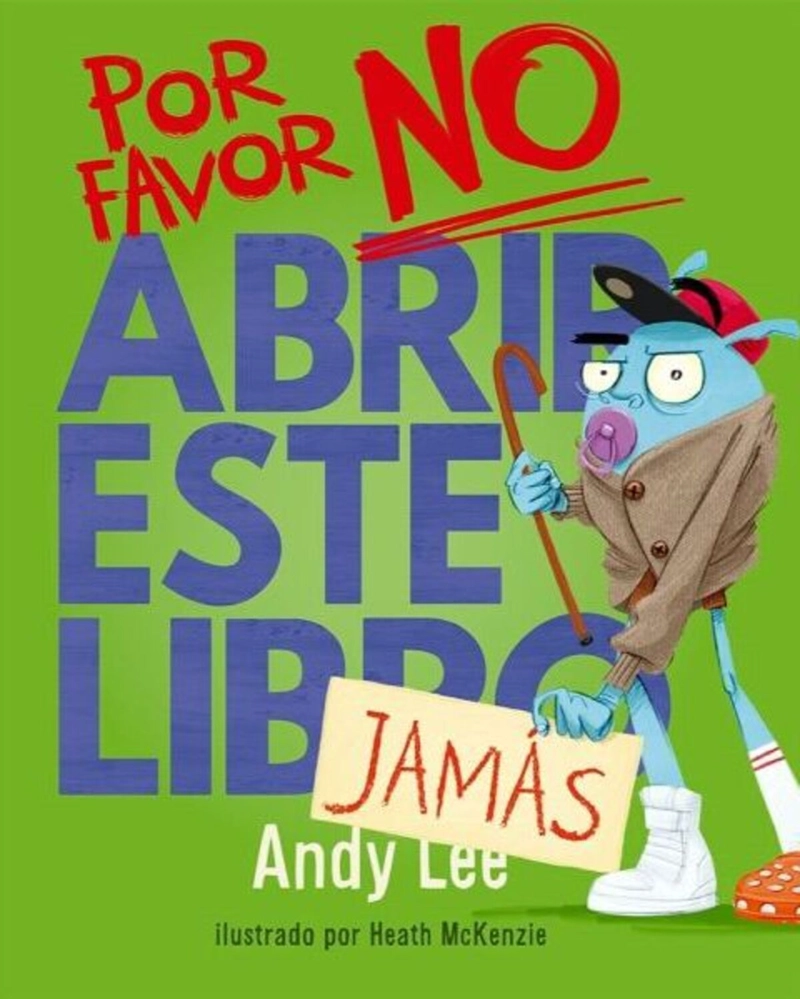 LIBRO POR FAVOR NO ABRIR ESTE LIBRO JAMAS - 1