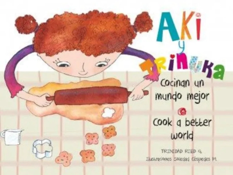 LIBRO AKI Y TRINUKA COCINAN UN MUNDO MEJOR - 1