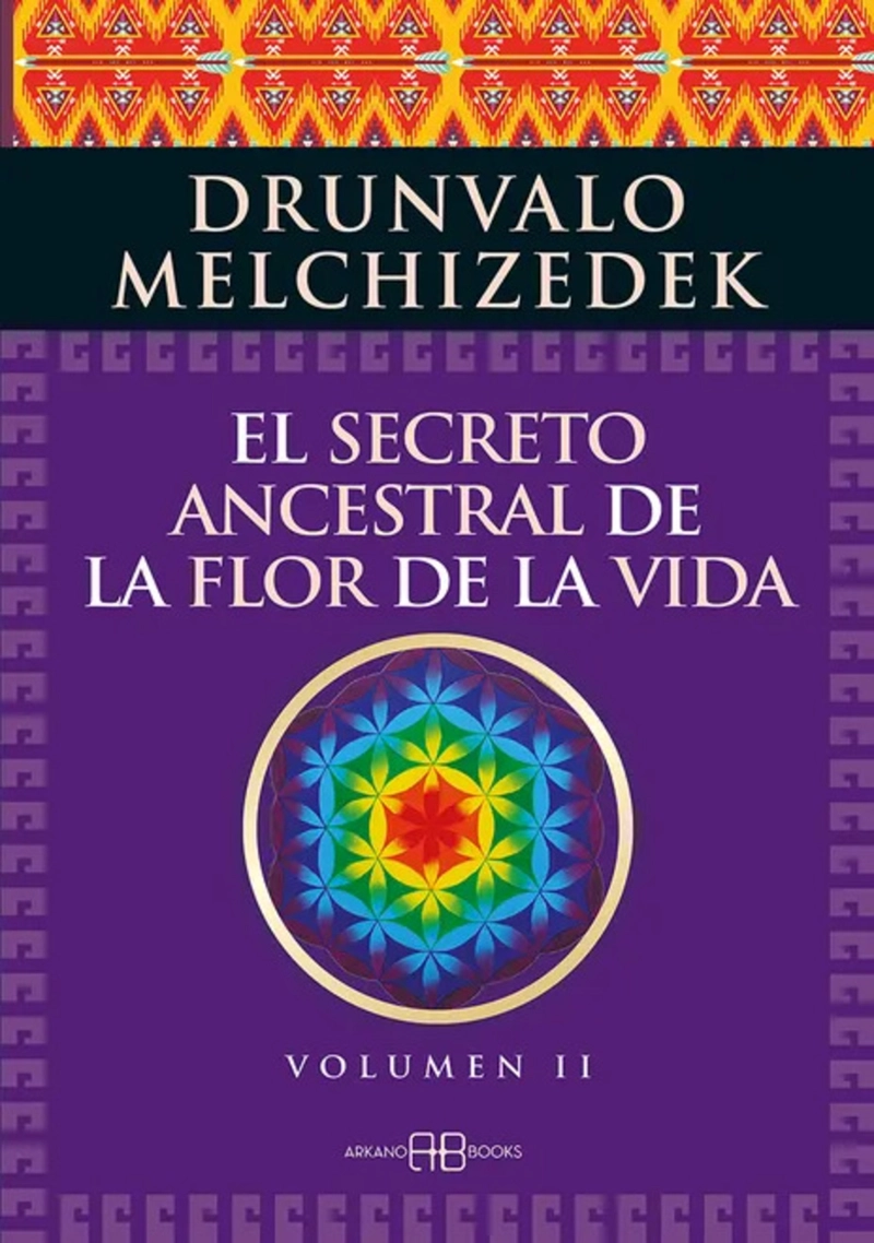 LIBRO SECRETO ANCESTRAL DE LA FLOR DE LA VIDA. VOLUMEN 2 - 1