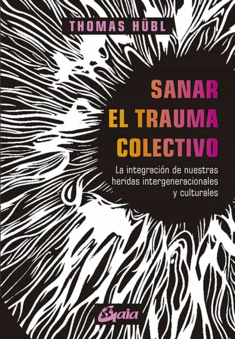 LIBRO SANAR EL TRAUMA COLECTIVO - 1