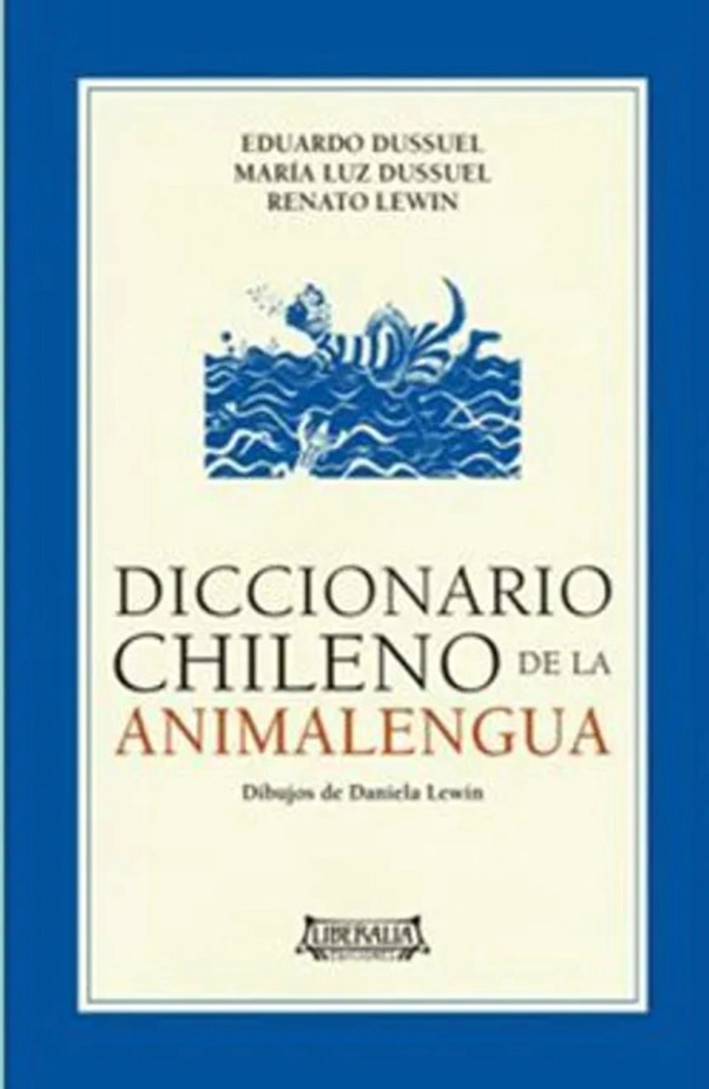 LIBRO DICCIONARIO CHILENO DE LA ANIMALENGUA - 1