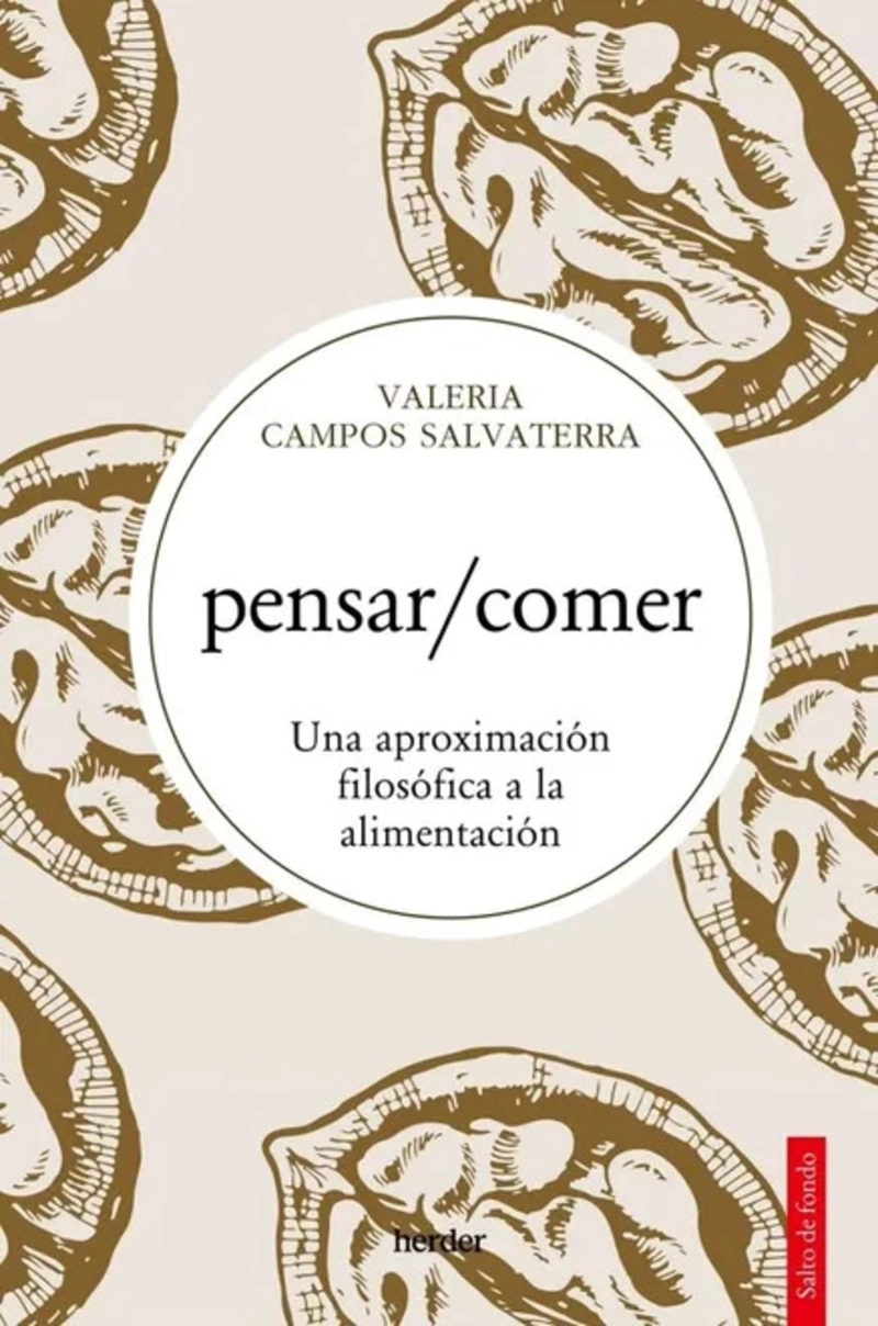 LIBRO PENSAR/COMER: UNA APROXIMACION FILOSOFICA A LA ALIMENTACION - 1