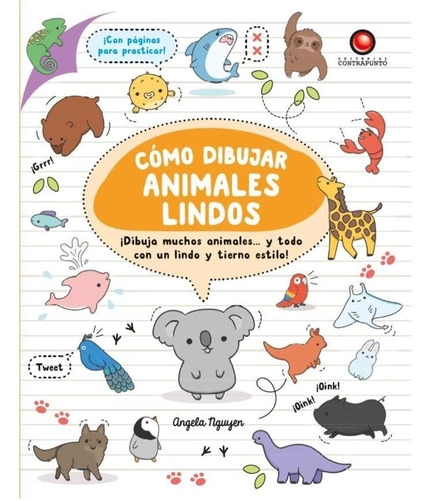 LIBRO COMO DIBUJAR ANIMALES LINDOS - ANGELA NGUYEN - 1