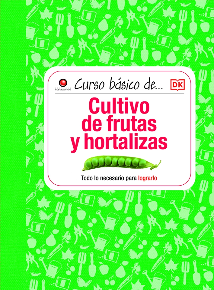 CURSO BASICO DE... - CULTIVO DE FRUTA Y HORTALIZAS - 1