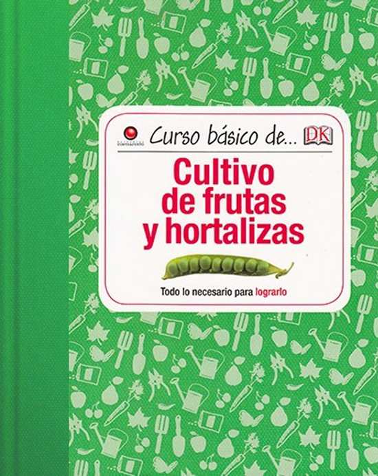 CURSO BASICO DE... - CULTIVO DE FRUTA Y HORTALIZAS - 6