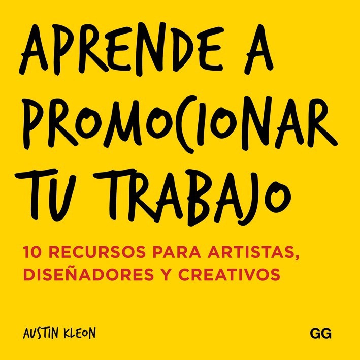 LIBRO APRENDE A PROMOCIONAR TU TRABAJO - AUSTIN KLEON - 1