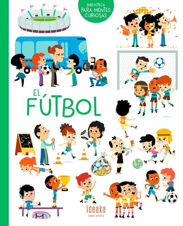 LIBRO BIBLIOTECA PARA MENTES CURIOSAS - EL FUTBOL - KATJA SASSMANSHAUSEN - 5