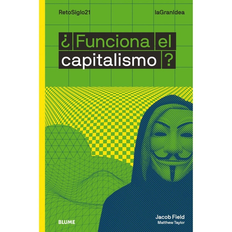 LA GRAN IDEA - ¿FUNCIONA EL CAPITALISMO? - 1