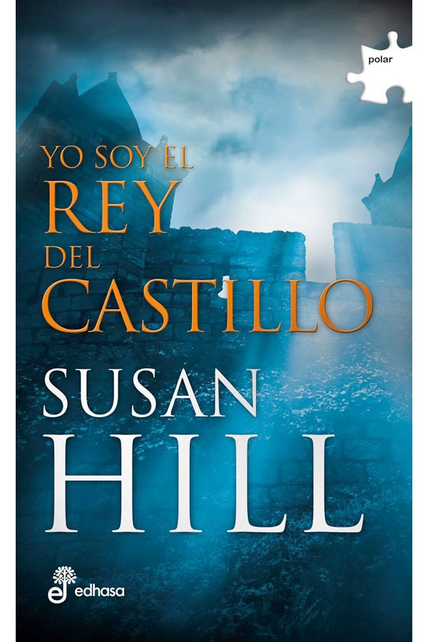 LIBRO YO SOY EL REY DEL CASTILLO - SUSAN HILL - 1