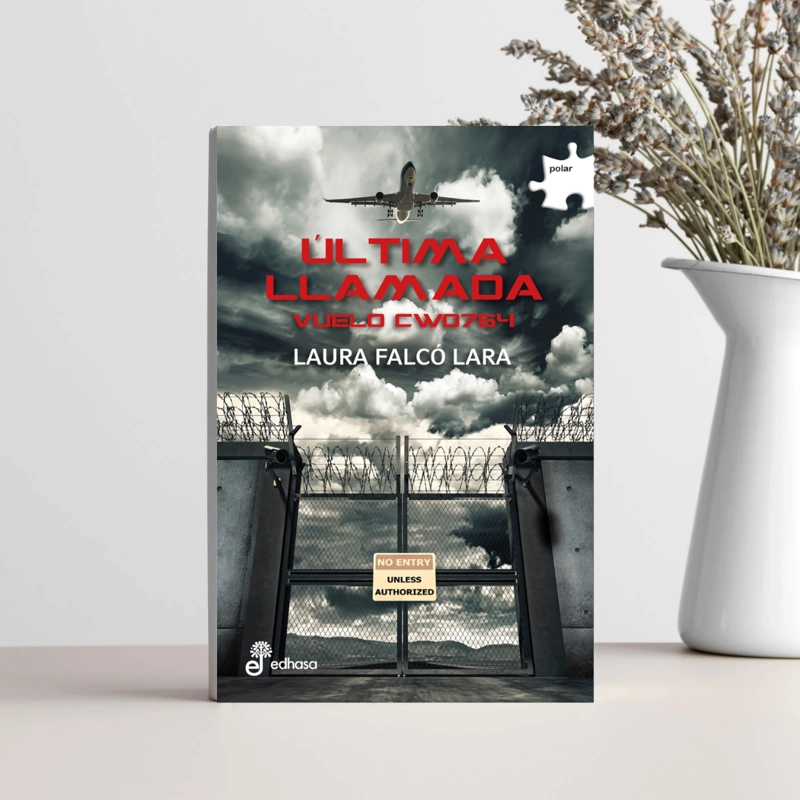 LIBRO ULTIMA LLAMADA VUELO CWO764 - LAURA FALCO - 2