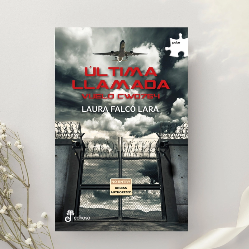 LIBRO ULTIMA LLAMADA VUELO CWO764 - LAURA FALCO - 3