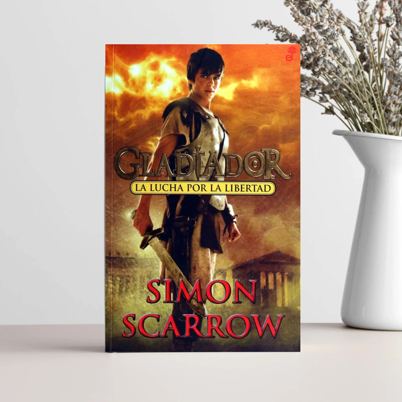 LIBRO LA LUCHA POR LA LIBERTAD - SIMON SCARROW - 3