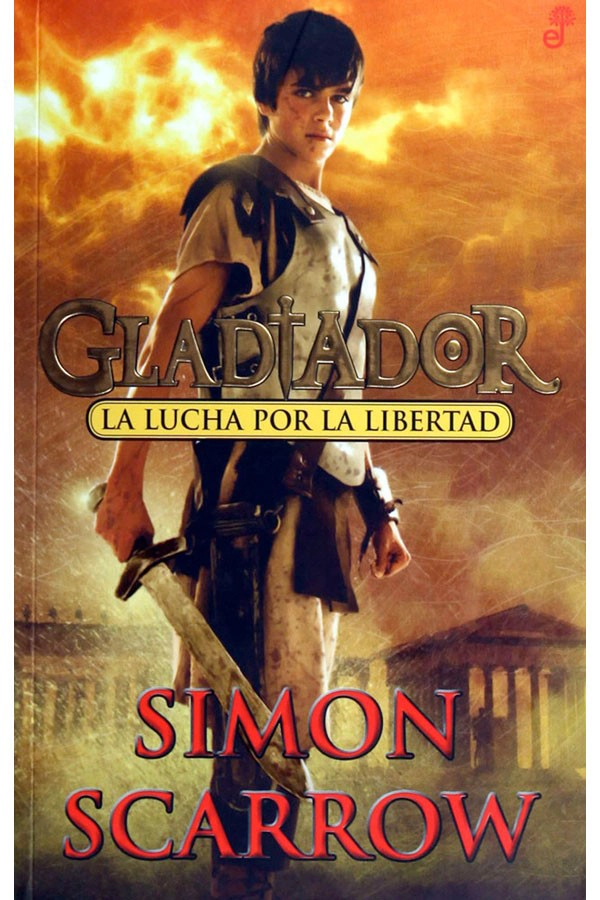 LIBRO LA LUCHA POR LA LIBERTAD - SIMON SCARROW - 5