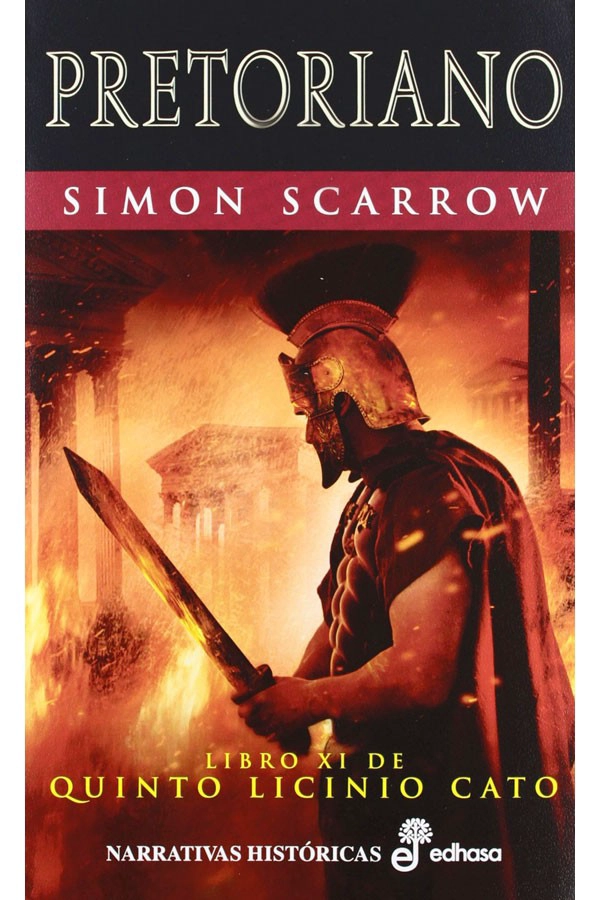 LIBRO PRETORIANO. XI DE QUINTO LICINIO CATO - SCARROW, SIMON - 3