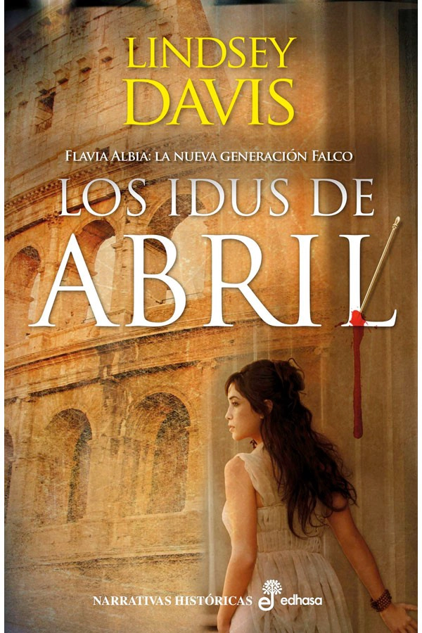 LIBRO LOS IDUS DE ABRIL - DAVIS, LINDSEY - 4