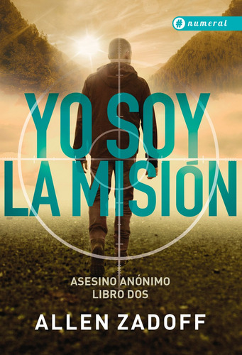 LIBRO NUMERAL ASESINO ANÓNIMO 2. YO SOY LA MISION - ALLEN ZADOFF - 3