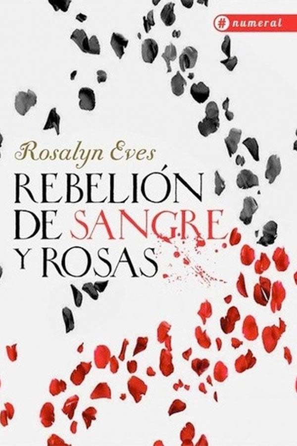 LIBRO NUMERAL REBELION DE SANGRE Y ROSAS - ROSALYN EVES - 4