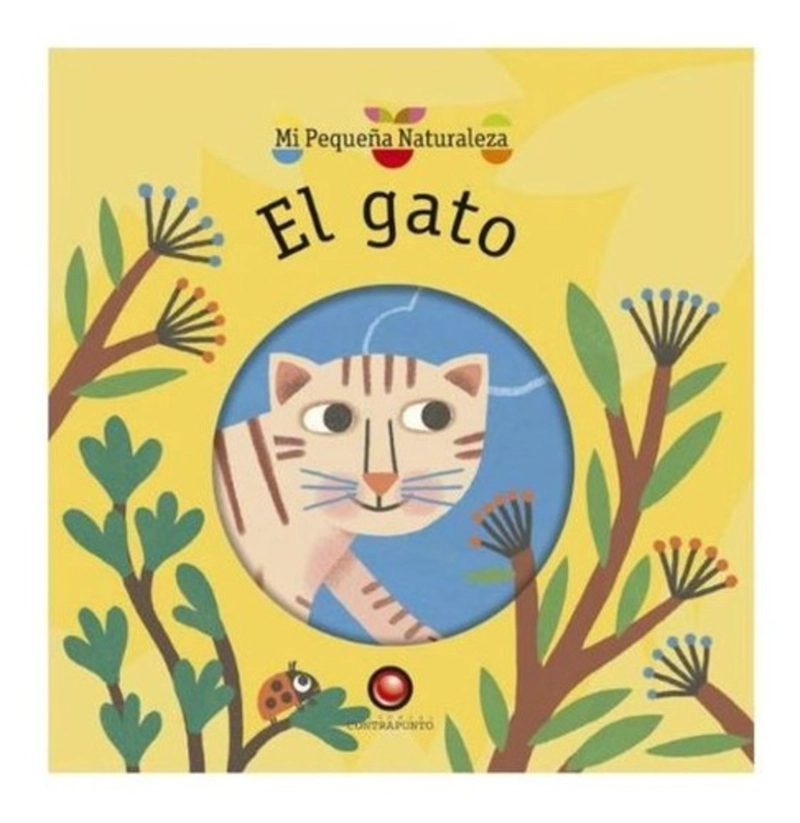 LIBRO MI PEQUEÑA NATURALEZA - EL GATO - COSNEAU, OLIVIA - 1
