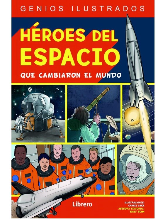 LIBRO HÉROES DEL ESPACIO QUE CAMBIARON EL MUNDO CHARLI VINCE - 1