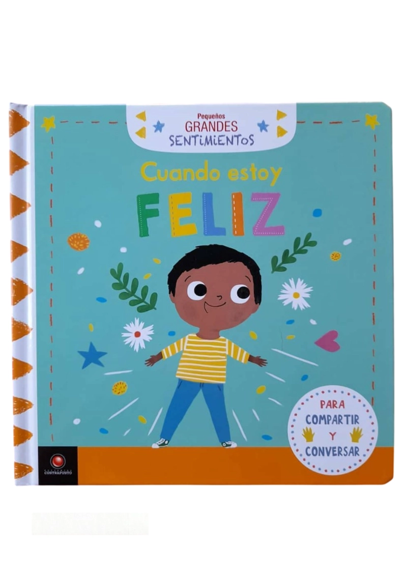 LIBRO PEQUEÑOS GRANDES SENTIMIENTOS - CUANDO ESTOY FELIZ - PARUIT MARIE (ILUSTRADORA) - 3