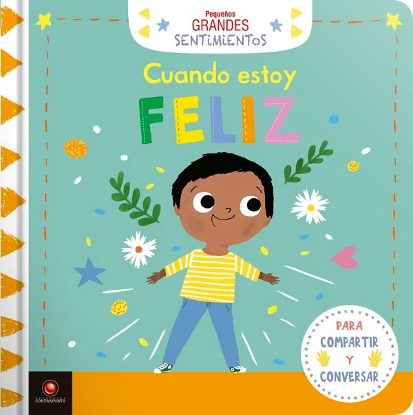 LIBRO PEQUEÑOS GRANDES SENTIMIENTOS - CUANDO ESTOY FELIZ - PARUIT MARIE (ILUSTRADORA) - 5