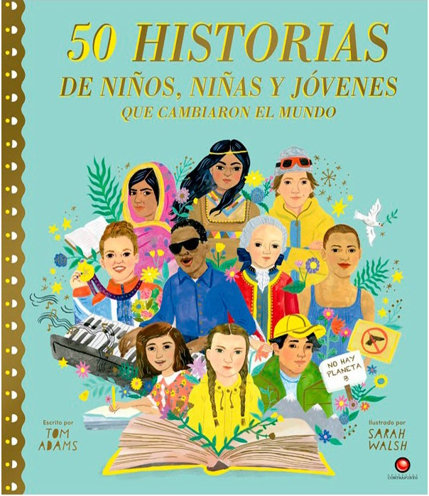 50 HISTORIAS DE NIÑOS, NIÑAS Y JOVENES QUE CAMBIARON... - 1
