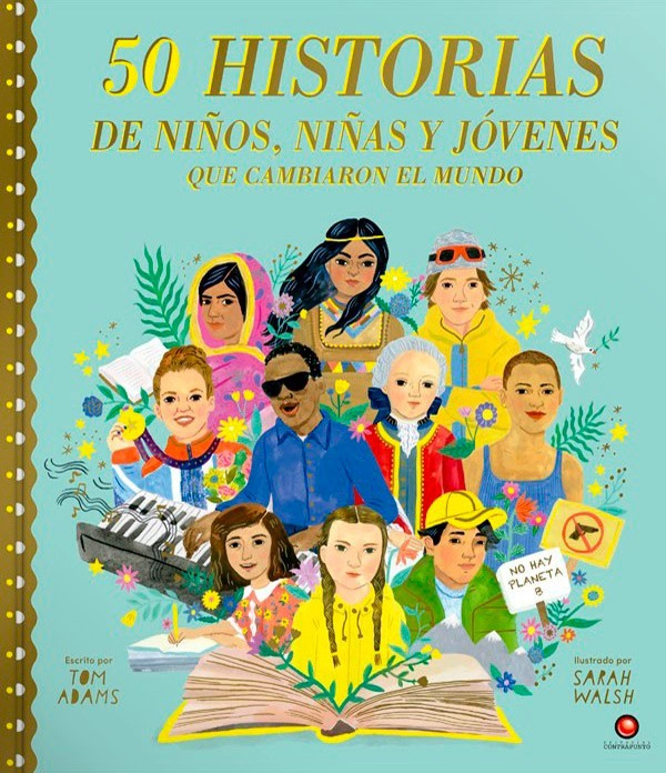 50 HISTORIAS DE NIÑOS, NIÑAS Y JOVENES QUE CAMBIARON... - 5