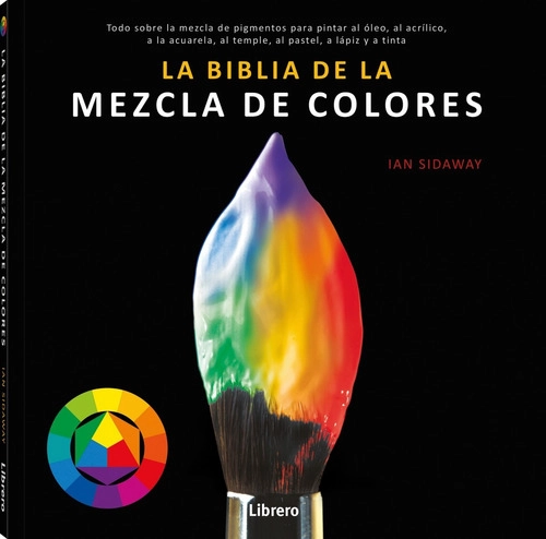 LA BIBLIA DE LA MEZCLA DE COLORES - 1