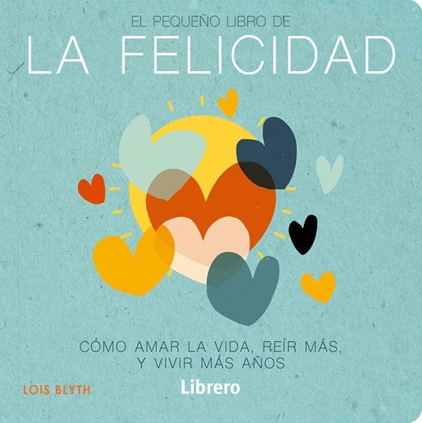 EL PEQUEÑO LIBRO DE LA FELICIDAD - 3