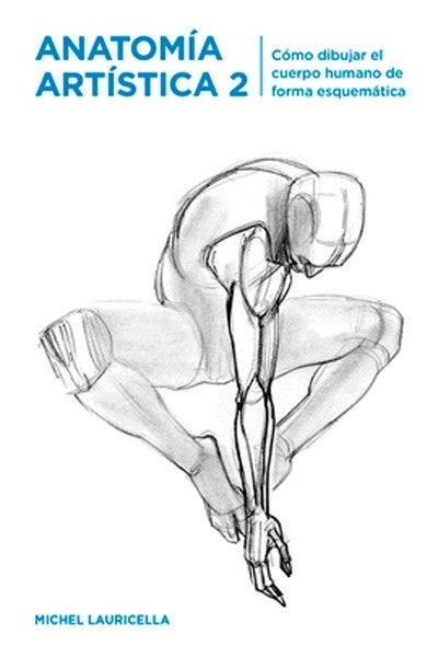 LIBRO ANATOMIA - ANATOMIA ARTISTICA 2 - MICHEL LAURICELLA - 8