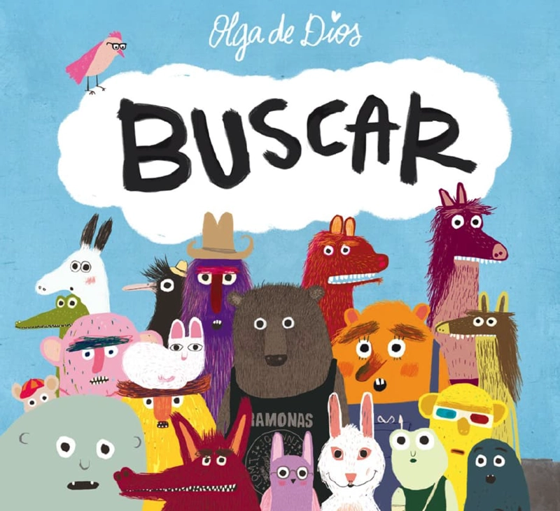 BUSCAR. ESCRITO E ILUSTRADO POR OLGA DE DIOS - 1
