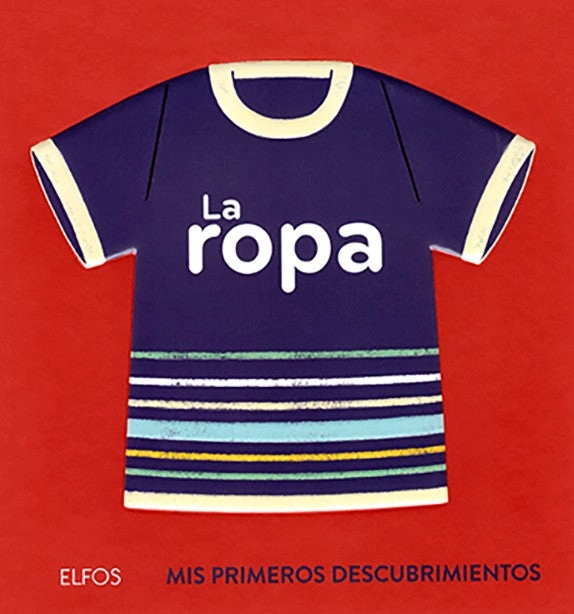 PRIMEROS DESCUBRIMIENTOS - LA ROPA - 4