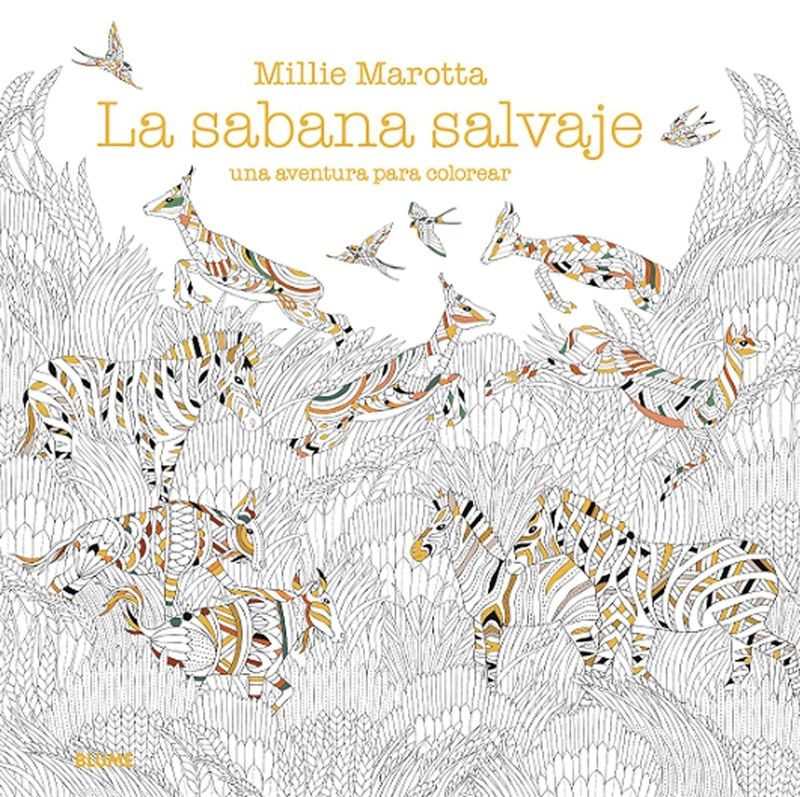 LIBRO LA SABANA SALVAJE. UNA AVENTURA PARA COLOREAR - MILLIE MAROTTA - 1