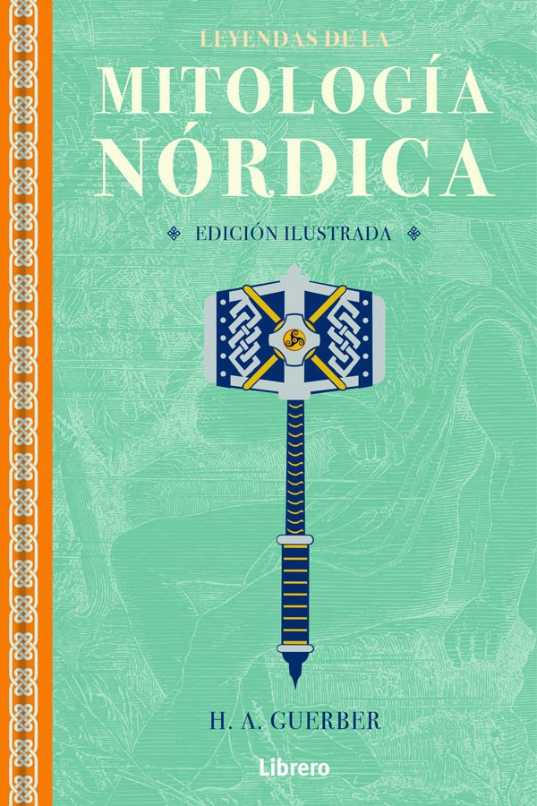 LIBRO LEYENDAS DE LA MITOLOGIA NORDICA H. A. GUERBER - 1