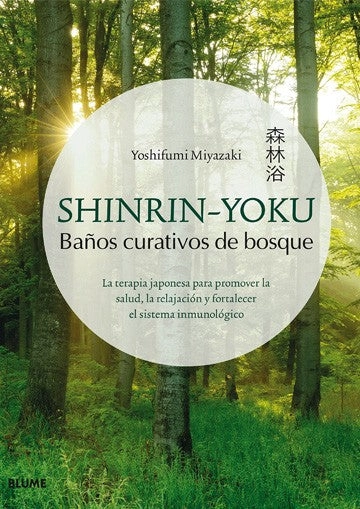 SHINRIN-YOKU. BAÑOS CURATIVOS DE BOSQUE - 9