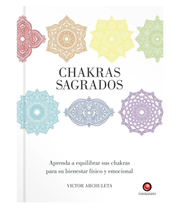 LIBRO GUÍAS SAGRADAS - CHAKRAS SAGRADOS - VICTOR ARCHULETA - 1