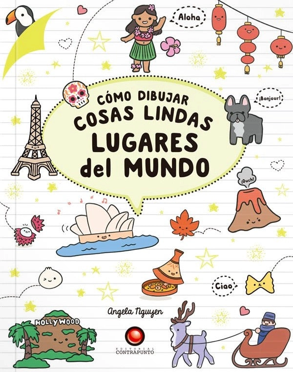 LIBRO COMO DIBUJAR COSAS LINDAS. LUGARES DEL MUNDO - ANGELA NGUYEN - 7