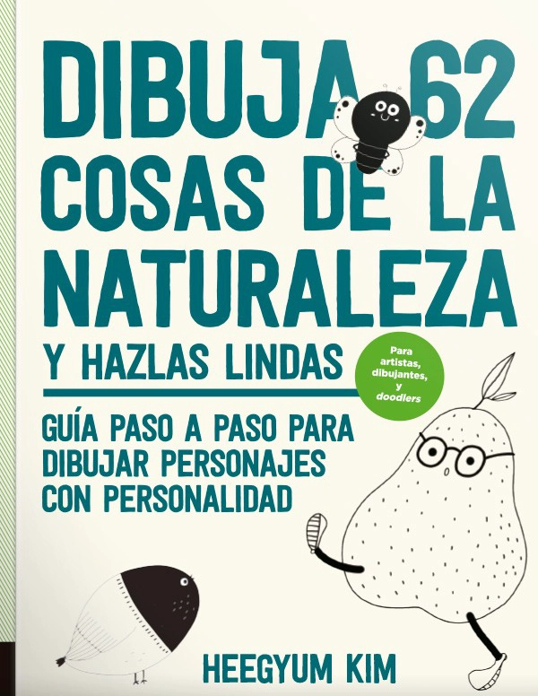 LIBRO DIBUJA 62 COSAS DE LA NATURALEZA Y HAZLAS LINDAS - HEEGYUM KIM - 6