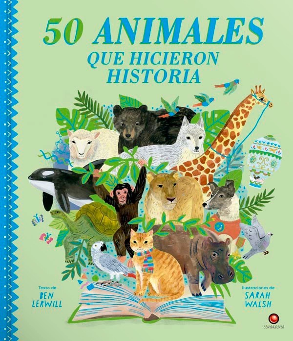 LIBRO 50 ANIMALES QUE HICIERON HISTORIA - BEN LERWILL - 9