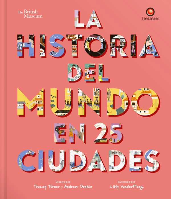 LIBRO LA HISTORIA DEL MUNDO EN 25 CIUDADES - TRACEY TURNER - 1