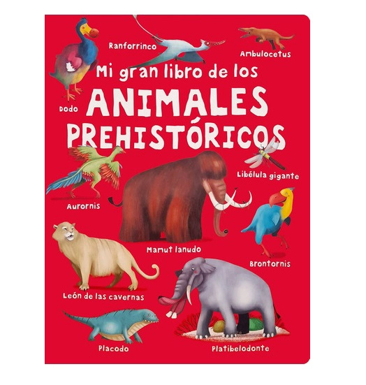 MI GRAN LIBRO DE LOS - ANIMALES PREHISTORICOS - SILVER DOLPHIN - 1