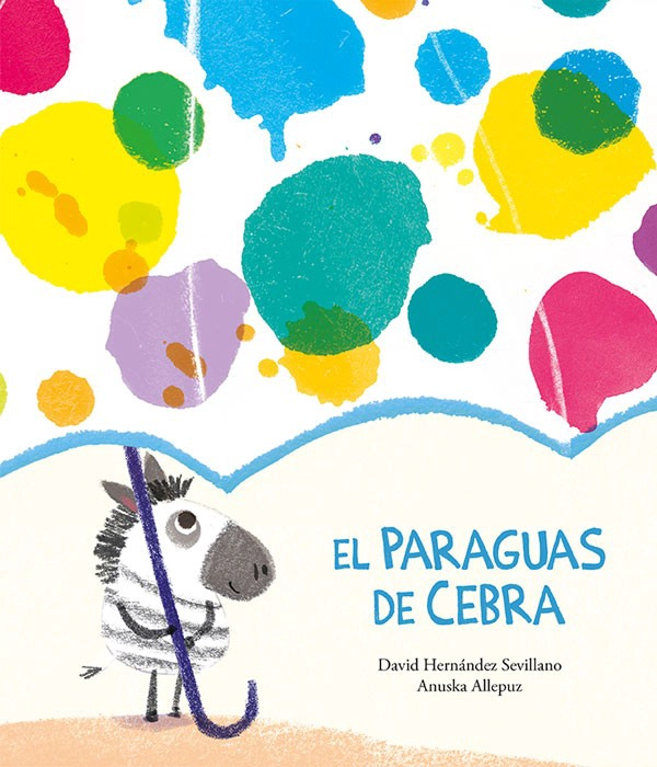LIBRO EL PARAGUAS DE CEBRA - DAVID HERNANDEZ SEVILLANO - 1