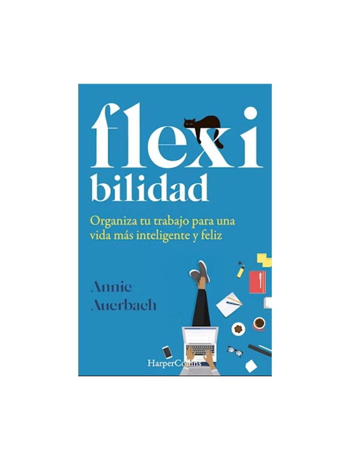 LIBRO FLEXIBILIDAD. ORGANIZA TU TRABAJO - ANNIE AUERBACH - 2