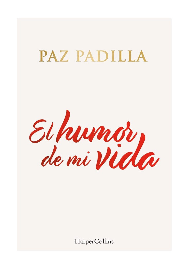 LIBRO EL HUMOR DE MI VIDA - PAZ PADILLA - 1