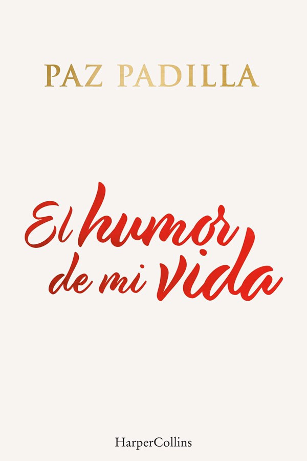 LIBRO EL HUMOR DE MI VIDA - PAZ PADILLA - 3