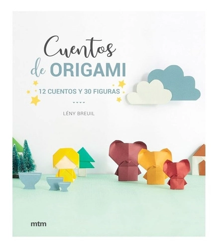 LIBRO CUENTOS DE ORIGAMI - LENY BREUIL - 1